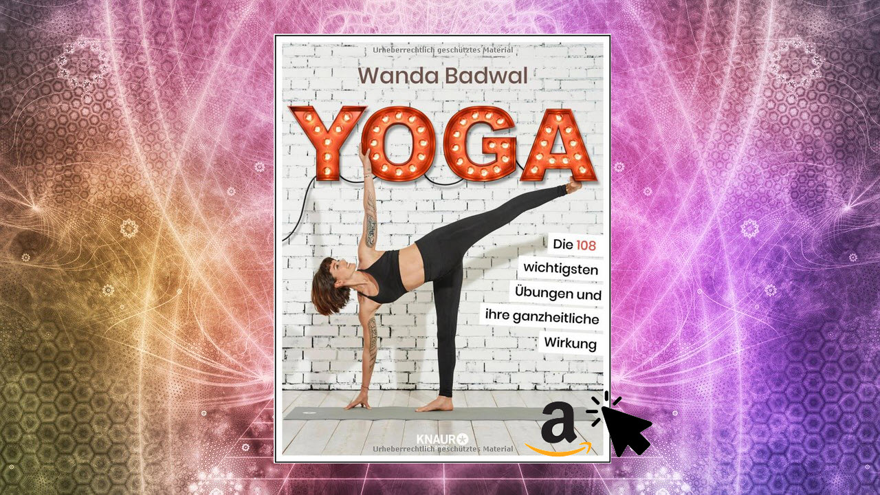 Yoga - Die 108 wichtigsten Übungen und ihre ganzheitliche Wirkung